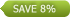 save 8%