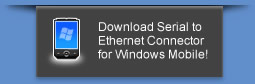 Download Serial to Ethernet Connector for Windows Mobile