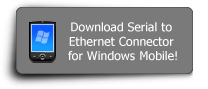 Download Serial to Ethernet Connector for Windows Mobile