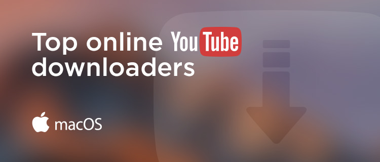 Top YouTube downloaders Mac Top YouTube downloaders Mac