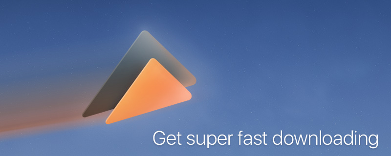 Get super fast download Get super fast download